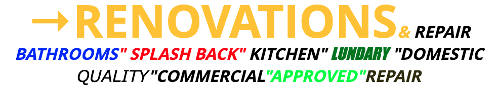 Renovation and repair
bathrooms splash back kitchen laundary domestic
quality commercial approved repair